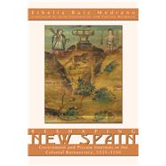 Reshaping New Spain by Medrano, Ethelia Ruiz; Constantine, Julia; Marmasse, Pauline, 9781607321866