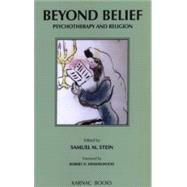 Beyond Belief by Stein, Samuel M., 9781855751866