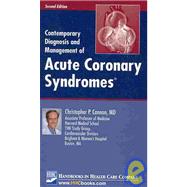 Contemporary Diagnosis and Management of Acute Coronary Syndromes by Cannon, Christopher P., M.D., 9781931981866