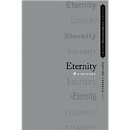 Eternity A History by Melamed, Yitzhak Y., 9780199781867