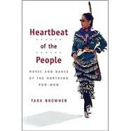 Heartbeat of the People by Browner, Tara, 9780252071867