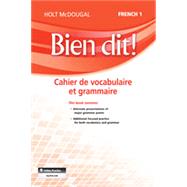 Holt McDougal Bien Dit!: Vocabulary and Grammar Workbook Student Edition Level 1A/1B/1 (French Edition) by Holt McDougal, 9780547951867