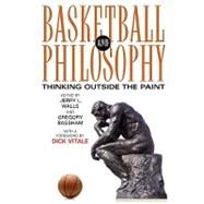 Basketball and Philosophy by Walls, Jerry L., 9780813191867