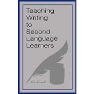 Teaching Writing to Second Language Learners by Hassan, Riaz, 9781440141867