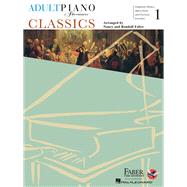 Adult Piano Adventures - Classics, Book 1 Symphony Themes, Opera Gems and Classical Favorites by Faber, Nancy; Faber, Randall, 9781616771867