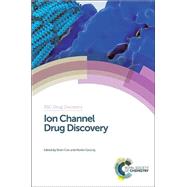 Ion Channel Drug Discovery by Cox, Brian; Gosling, Martin, 9781849731867