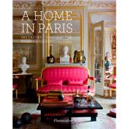 A Home in Paris Interiors, Inspiration by De Laubier, Guillaume; Synave, Catherine, 9782080201867
