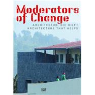 Moderators of Change by Lepik, Andres; Bittner, Regina; Chan, Carson; Hehl, Rainer; Rael, Ronald, 9783775731867