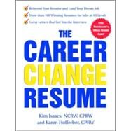 The Career Change Resume by Hofferber, Karen; Isaacs, Kim, 9780071411868