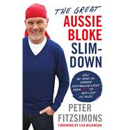 The Great Aussie Bloke Slim-down by Fitzsimons, Peter, 9780143781868