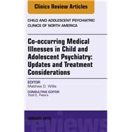 Co-occurring Medical Illnesses in Child and Adolescent Psychiatry by Willis, Matthew D., 9780323581868