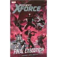 Uncanny X-Force - Volume 7 by Remender, Rick; Williams, David; Noto, Phil; Opena, Jerome, 9780785161868
