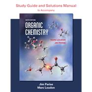 Organic Chemistry Study Guide and Solutions by Loudon, Marc; Parise, Jim, 9781936221868
