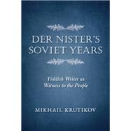 Der Nister's Soviet Years by Krutikov, Mikhail, 9780253041869