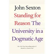 Standing for Reason by Sexton, John; Brown, Gordon, 9780300251869