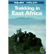 Lonely Planet Trekking in East Africa by Else, David, 9780864421869