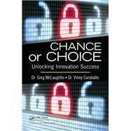 Chance or Choice by McLaughlin, Greg, Dr.; Caraballo, Vinny, 9781466581869