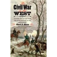 The Civil War in the West by Hess, Earl J., 9781469621869