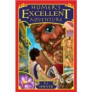 Homer's Excellent Adventure by Hoover, P. J., 9781944821869