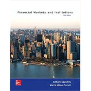 Loose Leaf for Financial Markets and Institutions by Saunders, Anthony; Cornett, Marcia, 9780077641870
