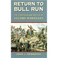 Return to Bull Run by Hennessy, John J., 9780806131870