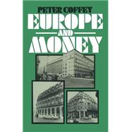 Europe and Money by Coffey, Peter, 9781349031870