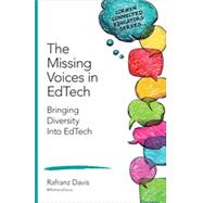 The Missing Voices in EdTech by Davis, Rafranz, 9781483371870