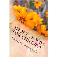 Short Stories for Children by Bongjoh, Sandra, 9781515351870