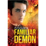 Familiar Demon by Lane, Amy, 9781644051870