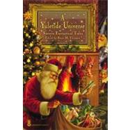A Yuletide Universe Sixteen Fantastical Tales by Thomsen, Brian M., 9780446691871
