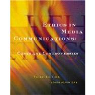 Ethics in Media Communications Cases and Controversies by Day, Louis A., 9780534561871