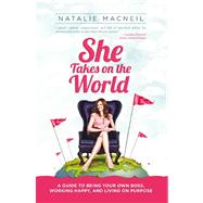 She Takes on the World by Macneil, Natalie, 9780741471871
