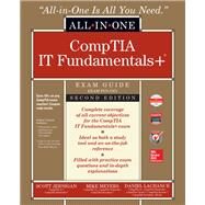 ITF+ CompTIA IT Fundamentals All-in-One Exam Guide, Second Edition (Exam FC0-U61) by Meyers, Mike; Jernigan, Scott; Lachance, Daniel, 9781260441871