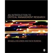 An Introduction to Critical Management Research by Mihaela L Kelemen, 9781412901871
