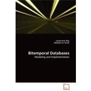 Bitemporal Databases by Atay, Canan Eren; Tansel, Abdullah Uz, 9783639131871