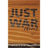 Just War Theory by Elshtein, Jean B., 9780814721872