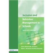 Inclusion and Behaviour Management in Schools: Issues and Challenges by Wearmouth,Janice, 9781138141872