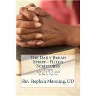 The Daily Bread Spirit-filled Scriptures by Manning, Stephen Rev., 9781505431872