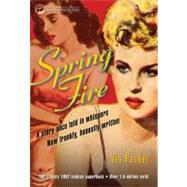 Spring Fire by Packer, Vin, 9781573441872