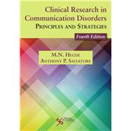Clinical Research in Communication Disorders by Hegde, M. N., Ph.D.; Salvatore, Anthony P., Ph.D., 9781635501872