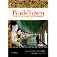 Buddhism Introducing the Buddhist Experience by Mitchell, Donald W.; Jacoby, Sarah H., 9780199861873