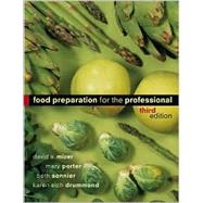 Food Preparation for the Professional by Mizer, David A.; Porter, Mary; Sonnier, Beth; Drummond, Karen E., 9780471251873