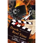 Death in Reel Time by Bonner, Brynn, 9781451661873