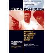 Radio Free Dixie by Tyson, Timothy B., 9781469651873