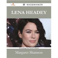 Lena Headey: 97 Success Facts - Everything You Need to Know About Lena Headey by Shannon, Margaret, 9781488531873