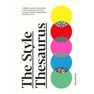 The Style Thesaurus by Kane, Hannah, 9781529421873