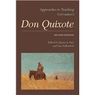 Approaches to Teaching Cervantes's Don Quixote by Parr, James A.; Vollendorf, Lisa, 9781603291873