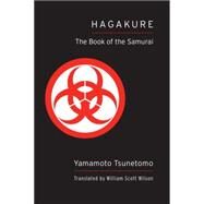 Hagakure by Tsunetomo, Yamamoto; Wilson, William Scott, 9781611801873