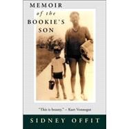 Memoir of the Bookie's Son by Offit, Sidney, 9780931761874