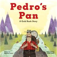 Pedro's Pan by Lasley, Matthew; Souva, Jacob, 9781513261874